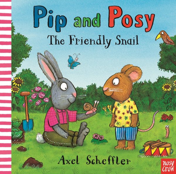 Pip and Posy: The Friendly Snail book cover